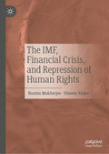 The IMF, Financial Crisis, and Repression of Human Rights