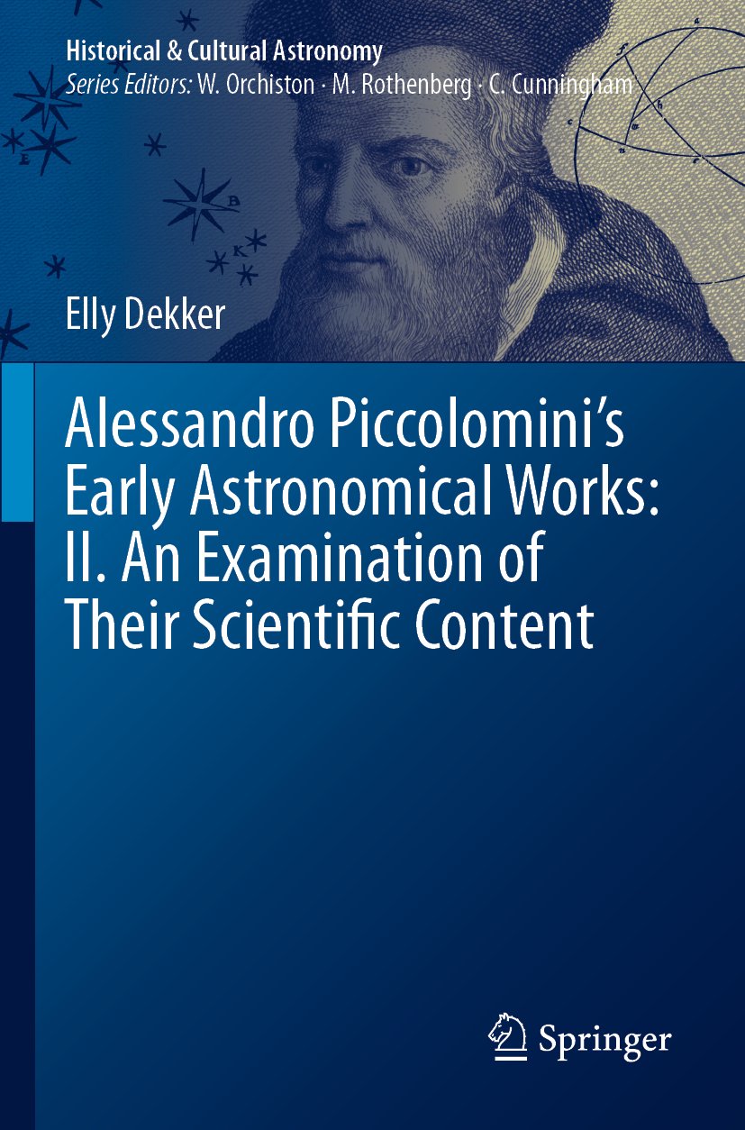 Alessandro Piccolomini’s Early Astronomical Works: II. An Examination of Their Scientific Content