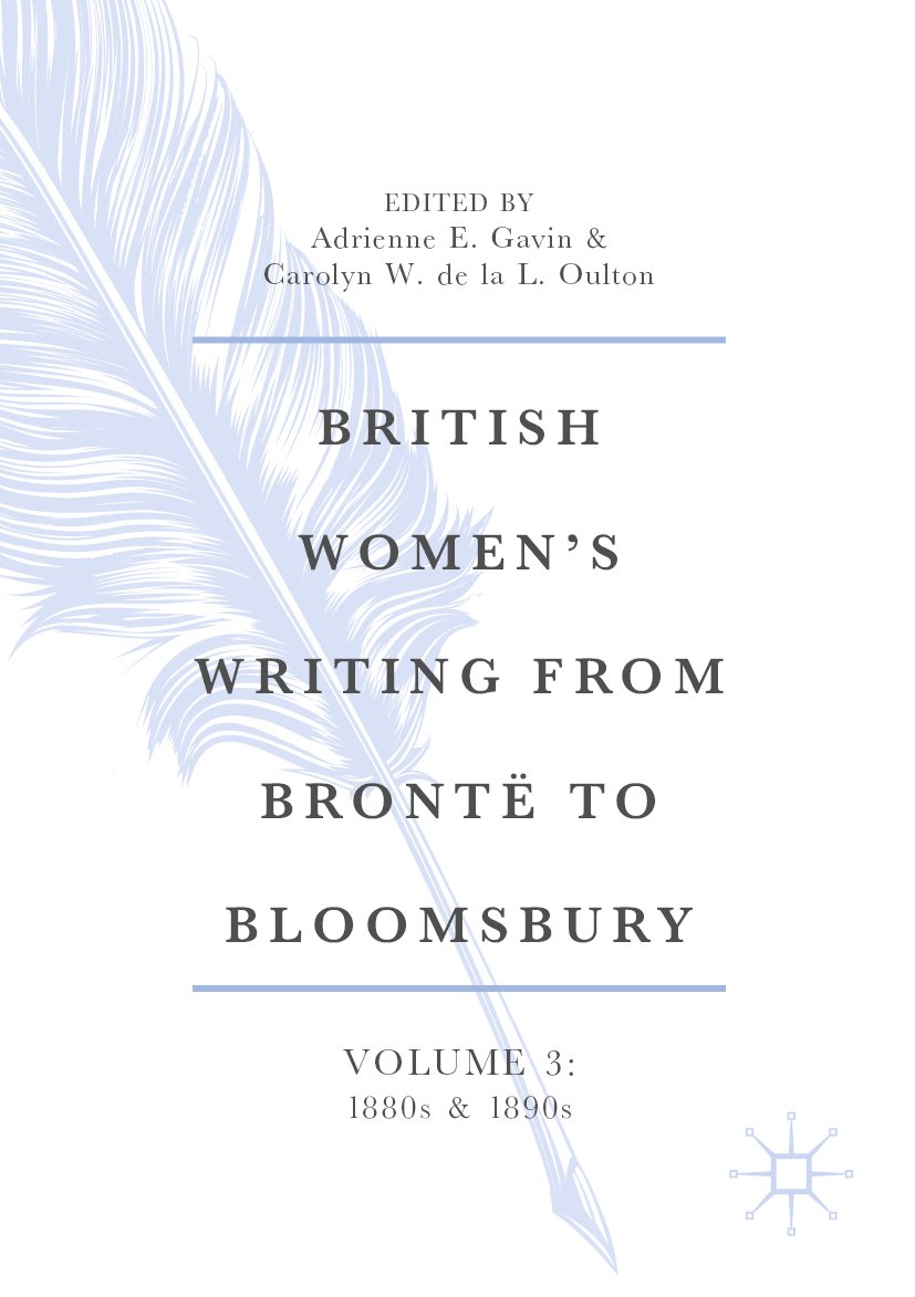 British Women's Writing from Brontë to Bloomsbury, 1840–1940