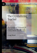 Palgrave Critical Perspectives on Schooling, Teachers and Teaching
