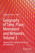 Geography of Time, Place, Movement and Networks, Volume 3