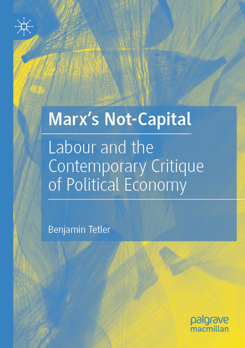 Marx’s Not-Capital