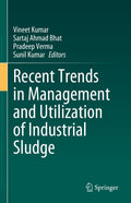 Recent Trends in Management and Utilization of Industrial Sludge