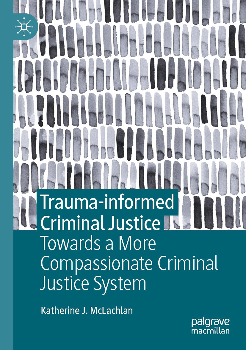 Trauma-informed Criminal Justice