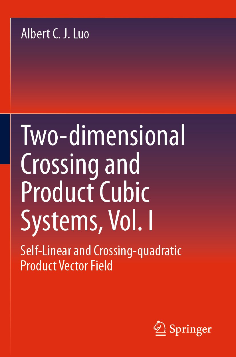 Two-dimensional Crossing and Product Cubic Systems, Vol. I