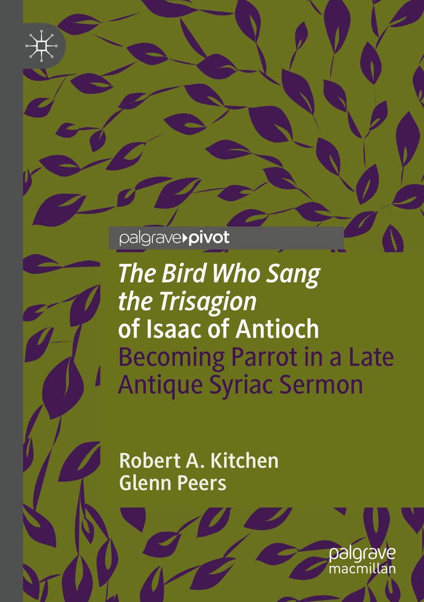 'The Bird Who Sang the Trisagion' of Isaac of Antioch
