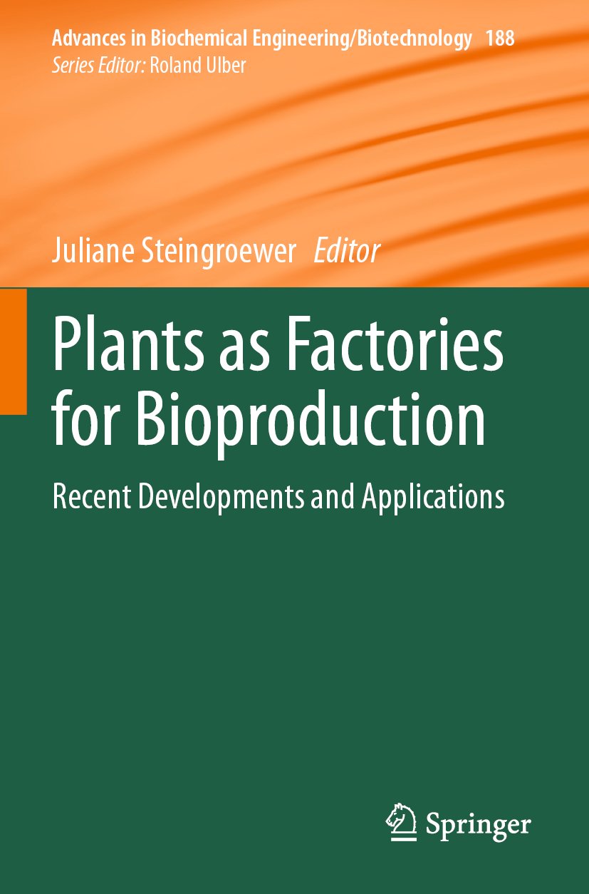 Plants as Factories for Bioproduction