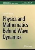 Synthesis Lectures on Wave Phenomena in the Physical Sciences