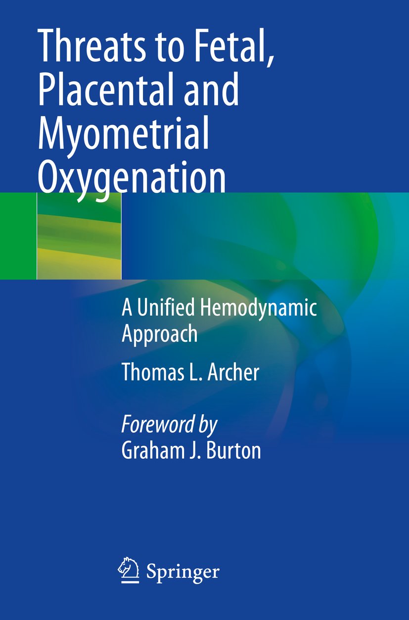 Threats to Fetal, Placental and Myometrial Oxygenation