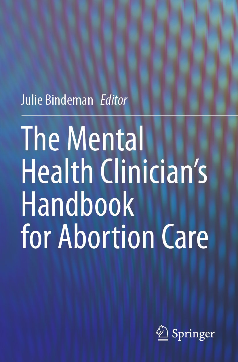 The Mental Health Clinician’s Handbook for Abortion Care