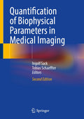Quantification of Biophysical Parameters in Medical Imaging
