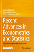 Recent Advances in Econometrics and Statistics