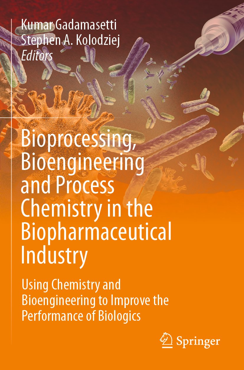 Bioprocessing, Bioengineering and Process Chemistry in the Biopharmaceutical Industry