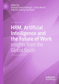 HRM, Artificial Intelligence and the Future of Work