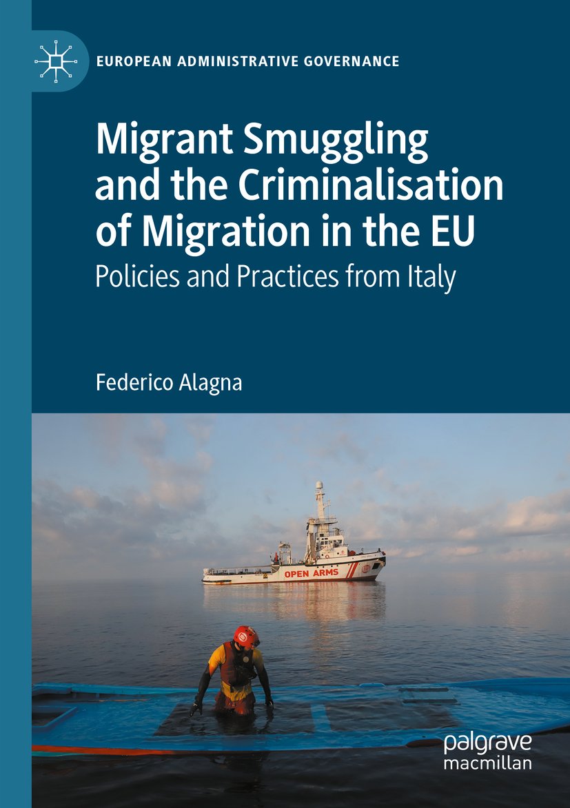 Migrant Smuggling and the Criminalisation of Migration in the EU
