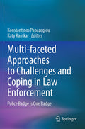 Multi-faceted Approaches to Challenges and Coping in Law Enforcement