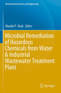 Microbial Remediation of Hazardous Chemicals from Water & Industrial Wastewater Treatment Plant