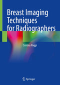 Breast Imaging Techniques for Radiographers