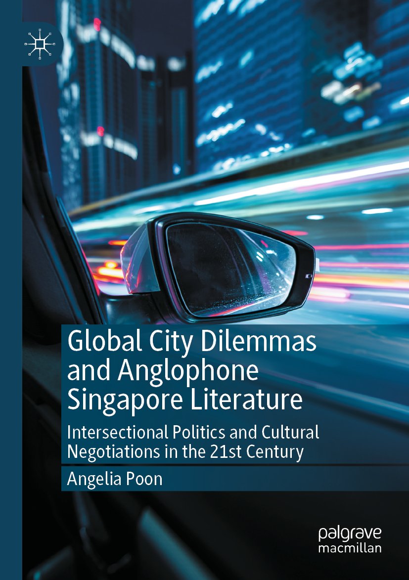 Global City Dilemmas and Anglophone Singapore Literature