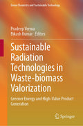 Sustainable Radiation Technologies in Waste-biomass Valorization