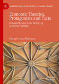 Economic Theories, Protagonists and Facts