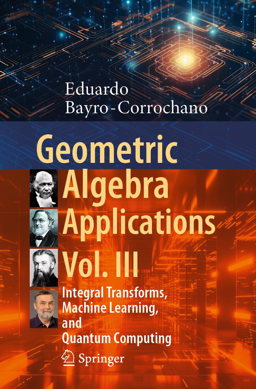 Geometric Algebra Applications Vol. III