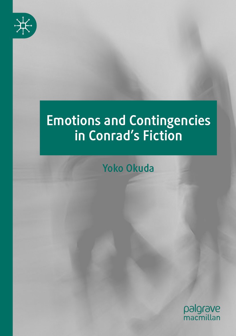 Emotions and Contingencies in Conrad's Fiction