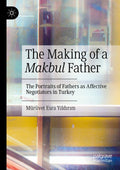 The Making of a Makbul Father
