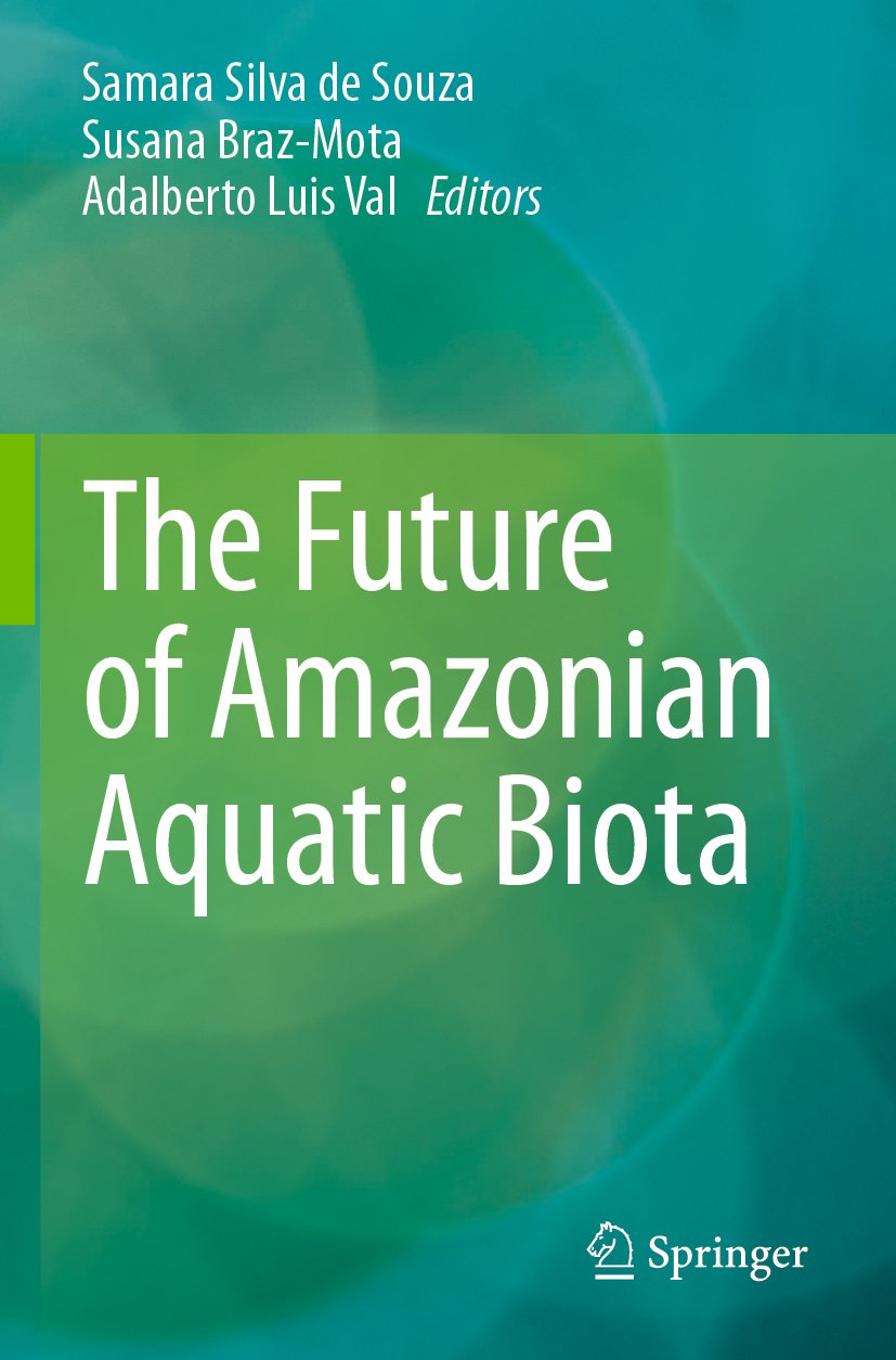 The Future of Amazonian Aquatic Biota