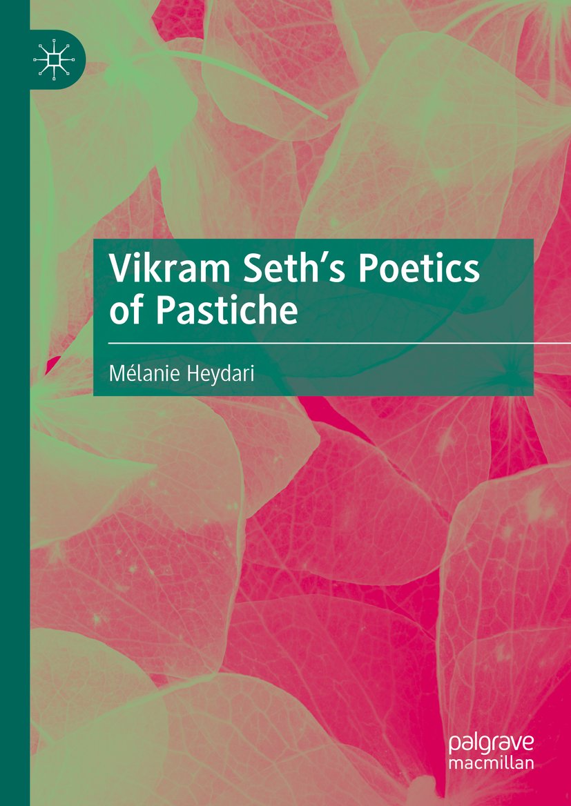 Vikram Seth’s Poetics of Pastiche