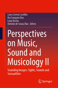Perspectives on Music, Sound and Musicology II