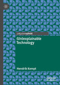 (Un)explainable Technology
