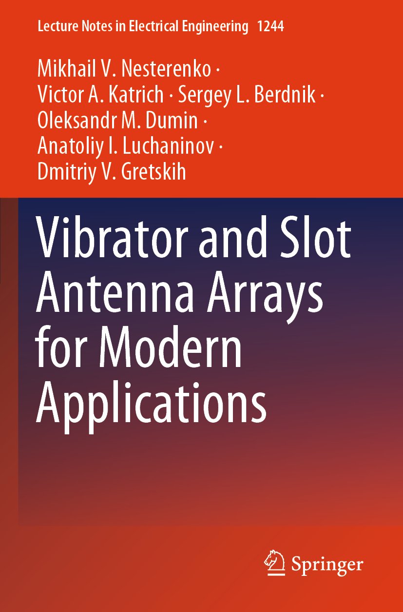 Vibrator and Slot Antenna Arrays for Modern Applications