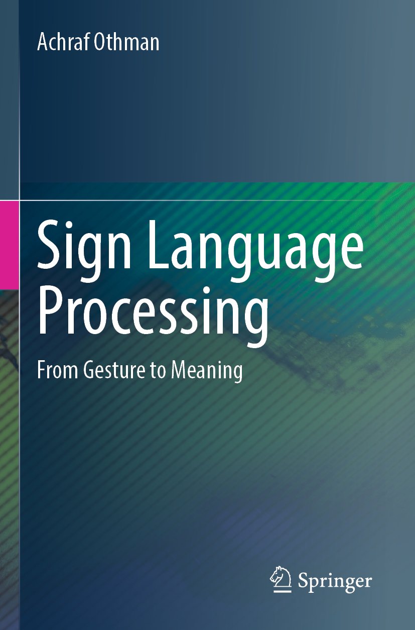 Sign Language Processing