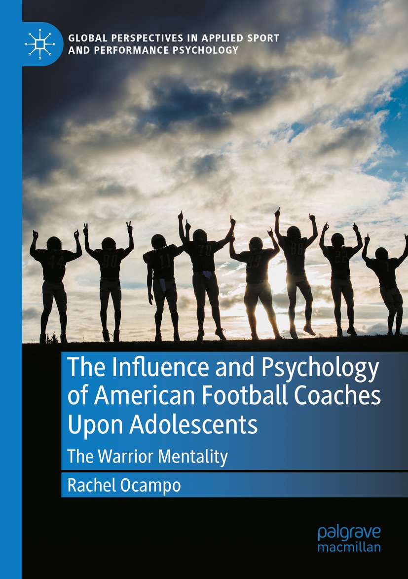 The Influence and Psychology of American Football Coaches Upon Adolescents