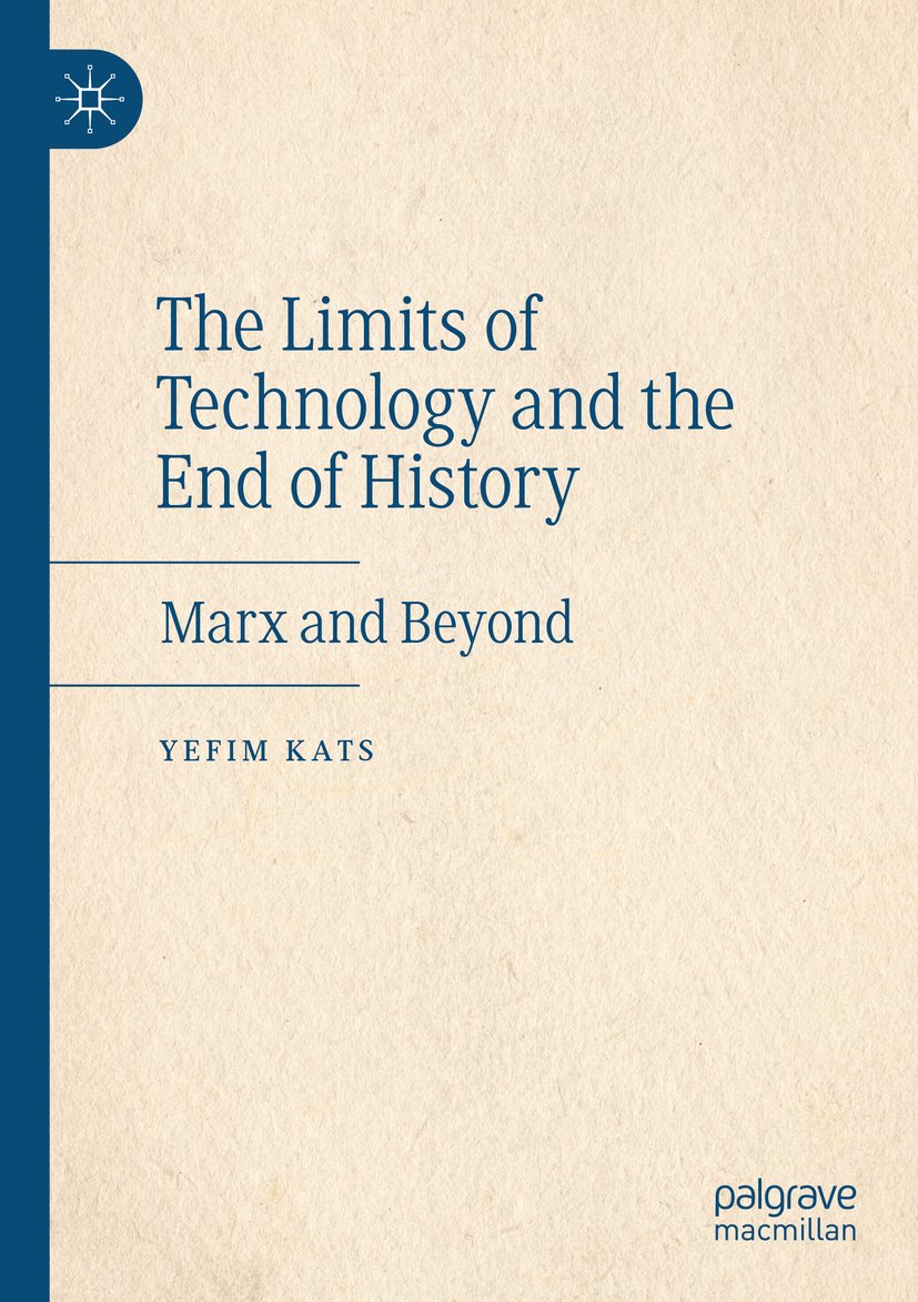The Limits of Technology and the End of History