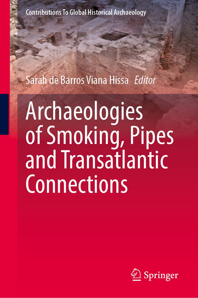 Archaeologies of Smoking, Pipes and Transatlantic Connections