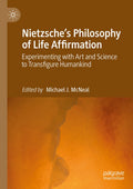 Nietzsche's Philosophy of Life Affirmation