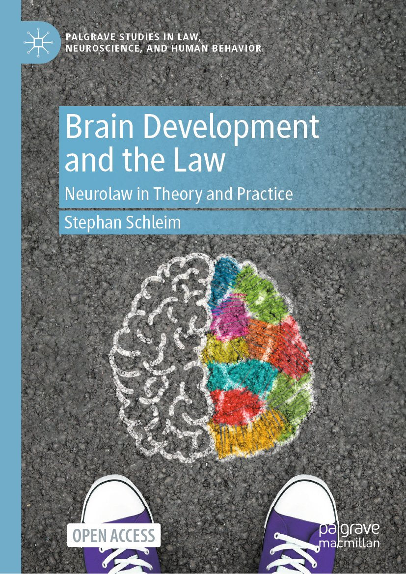 Palgrave Studies in Law, Neuroscience, and Human Behavior: Neurolaw in Theory and Practice