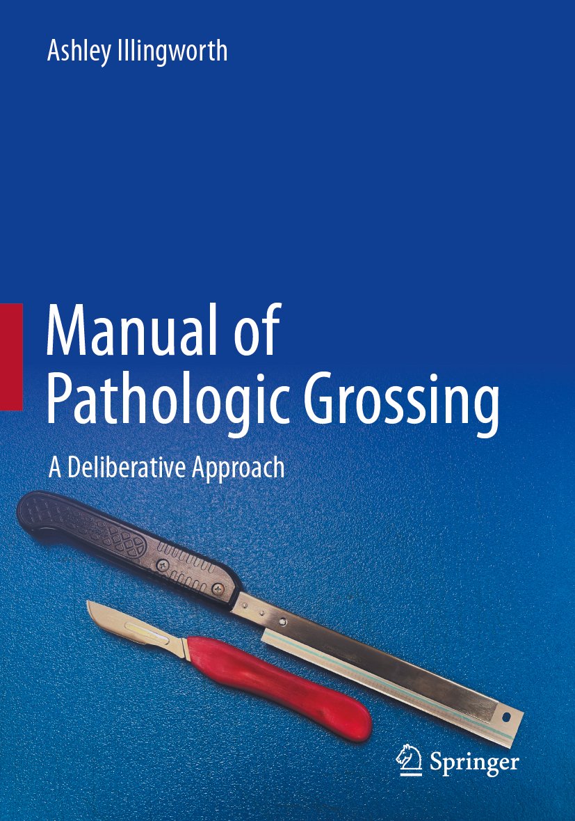 Manual of Pathologic Grossing