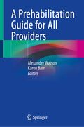 A Prehabilitation Guide for All Providers