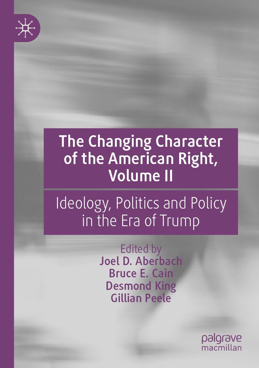 The Changing Character of the American Right, Volume II