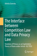 The Interface between Competition Law and Data Privacy Law