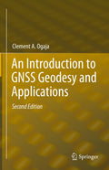 An Introduction to GNSS Geodesy and Applications