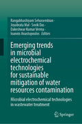 Emerging Trends in Microbial Electrochemical Technologies for Sustainable Mitigation of Water Resources Contamination