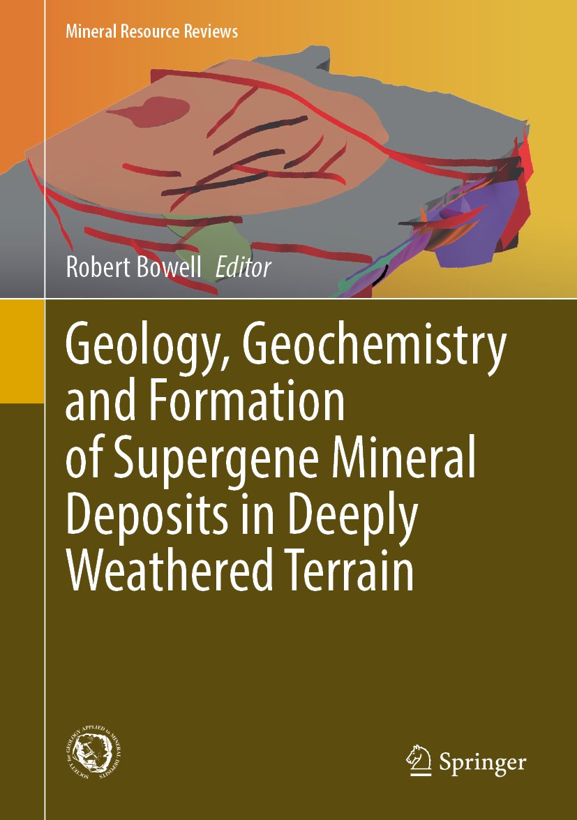 Geology, Geochemistry and Formation of Supergene Mineral Deposits in Deeply Weathered Terrain