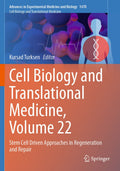 Cell Biology and Translational Medicine, Volume 22