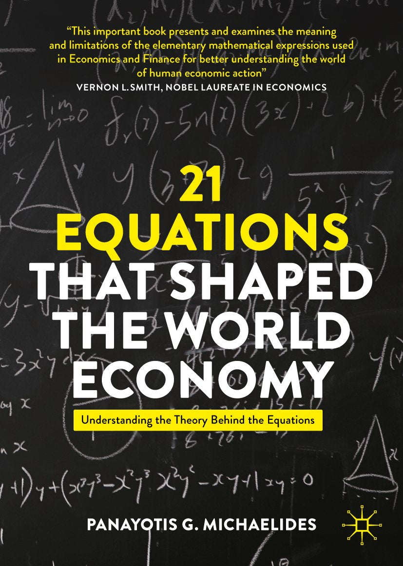 21 Equations that Shaped the World Economy