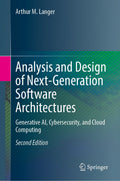Analysis and Design of Next-Generation Software Architectures