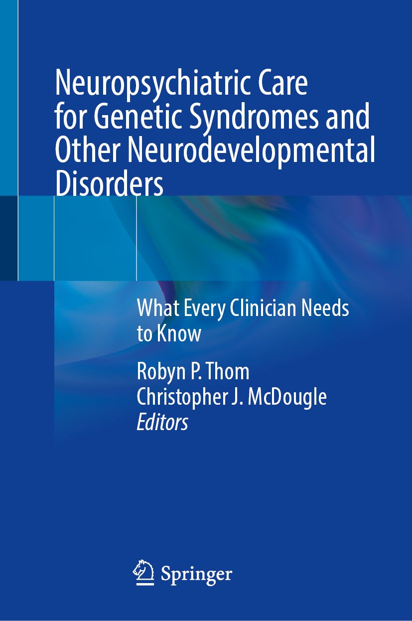 Neuropsychiatric Care for Genetic Syndromes and Other Neurodevelopmental Disorders